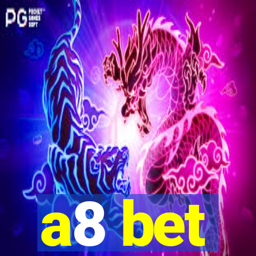 a8 bet